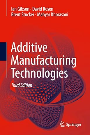 Additive Manufacturing Technologies 3rd Edition PDF