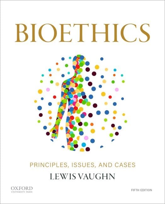 Bioethics: Principles, Issues, and Cases 5th Edition PDF