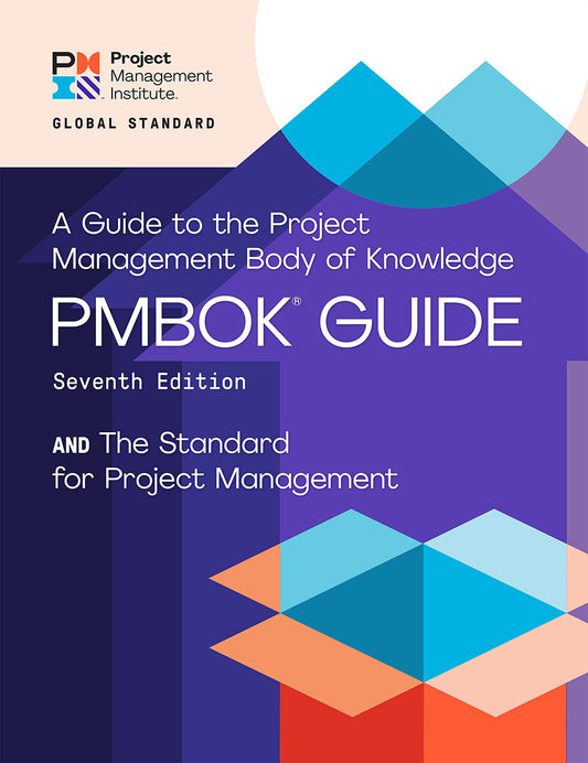 A Guide to the Project Management Body of Knowledge - PMBOK guide, 7th Edition PDF