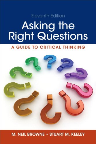 Asking the Right Questions: A Guide to Critical Thinking 11th Edition PDF