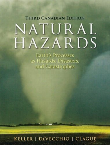Natural Hazards: Earth’s Processes as Hazards, Disasters and Catastrophes 3rd Canadian Edition PDF